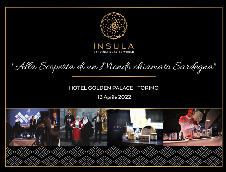 "Alla scoperta di un Mondo chiamato Sardegna" - Insula all'Hotel Golden Palace Torino - 13 Aprile 2022